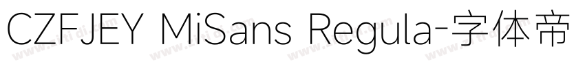 CZFJEY MiSans Regula字体转换
